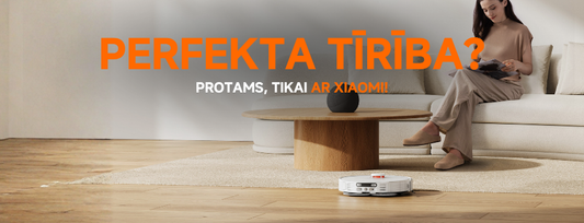 Perfekta tīrība? Protams, tikai ar Xiaomi! Uzkopšanas risinājumu salīdzinājums